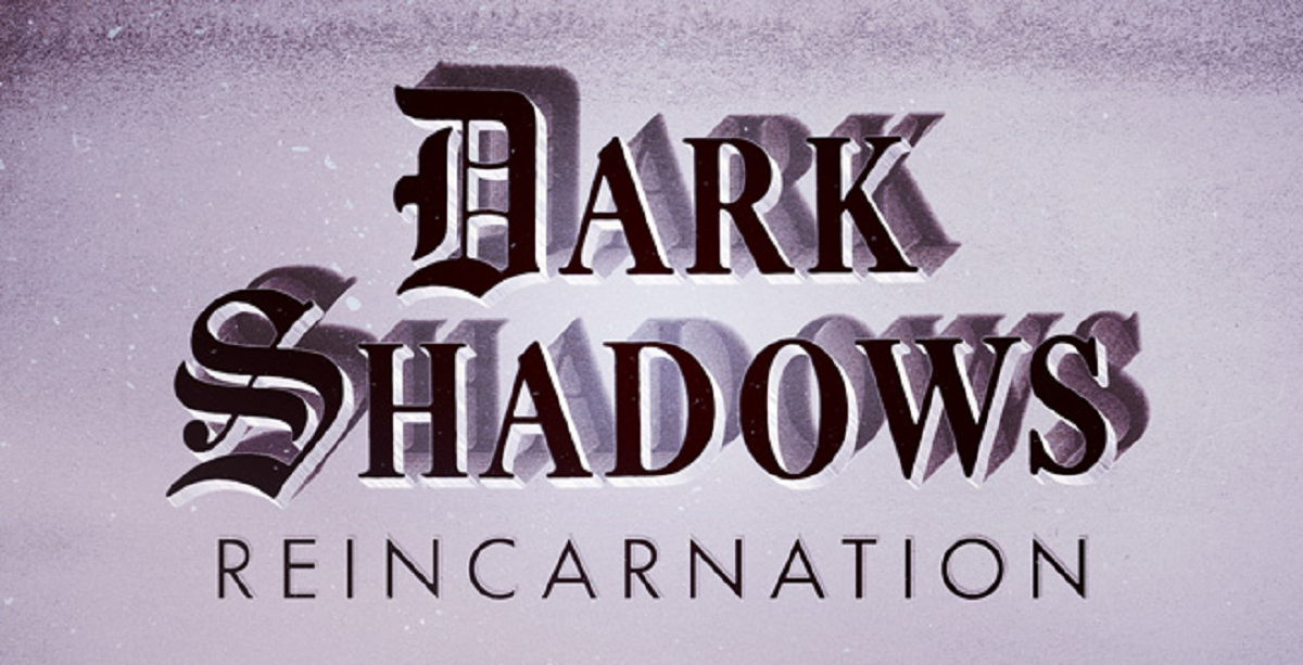 Dark Shadows: Reincarnation