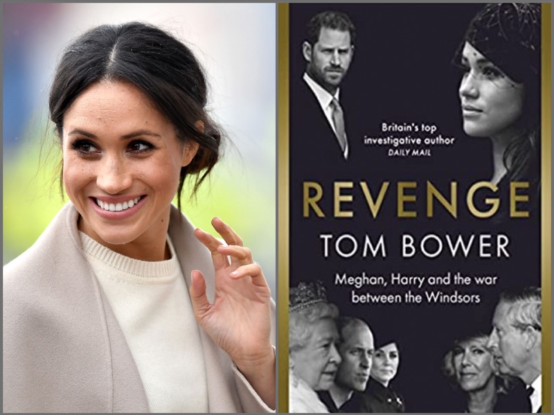 Disturbing Meghan Markle Details Revealed In Tom Bowers Revenge Book