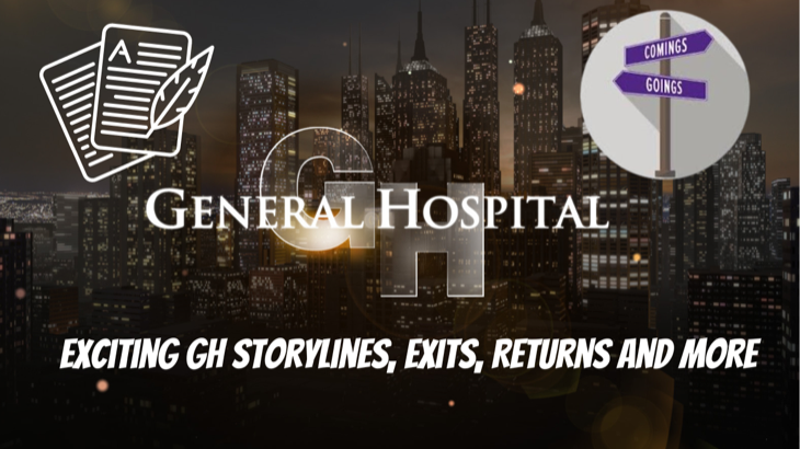 General Hospital Spoilers: April - Exciting GH Storylines, Exits, Returns And More