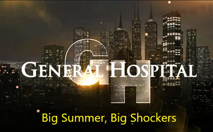 General Hospital Spoilers: Big Summer, Big Shockers Ahead!