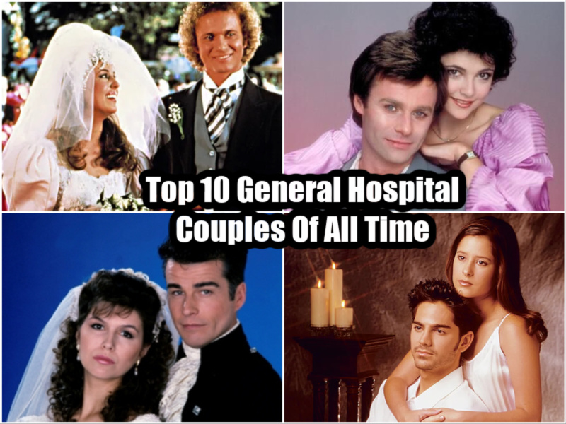 General Hospital Spoilers: Top 10 GH Couples Of All Time