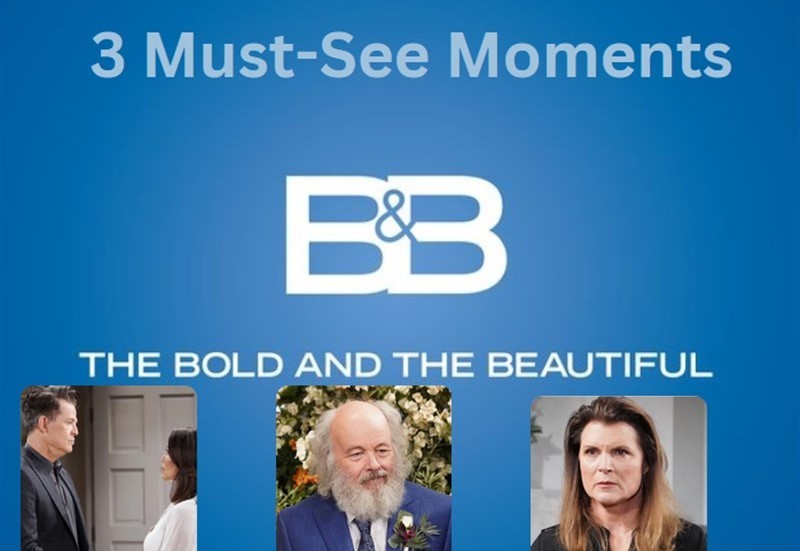 The Bold And The Beautiful Spoilers: 3 Must-See B&B Moments - Week Of July 8, 2024