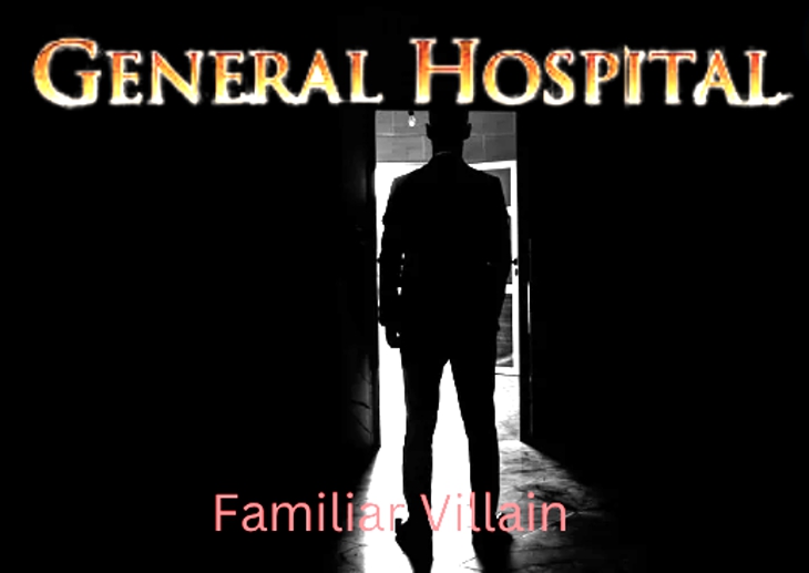 General Hospital Spoilers: Could A Familiar Villain Be Headed Back To Port Charles?