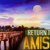 Return To Amish Spoilers: Which Couples Are Still Married?