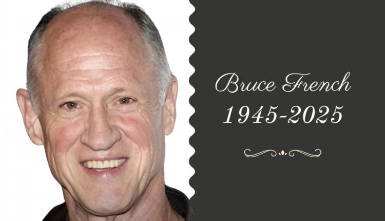 Bruce French-RIP
