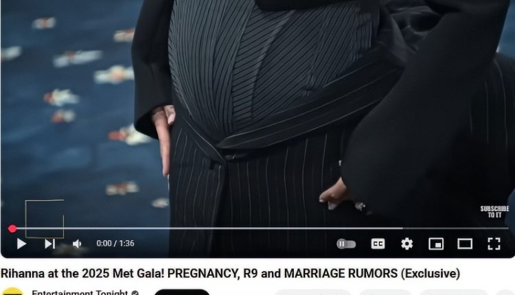 RIRI Shows Off Her Pregnancy At The Met Gala – Entertainment Tonight- YouTube (1)