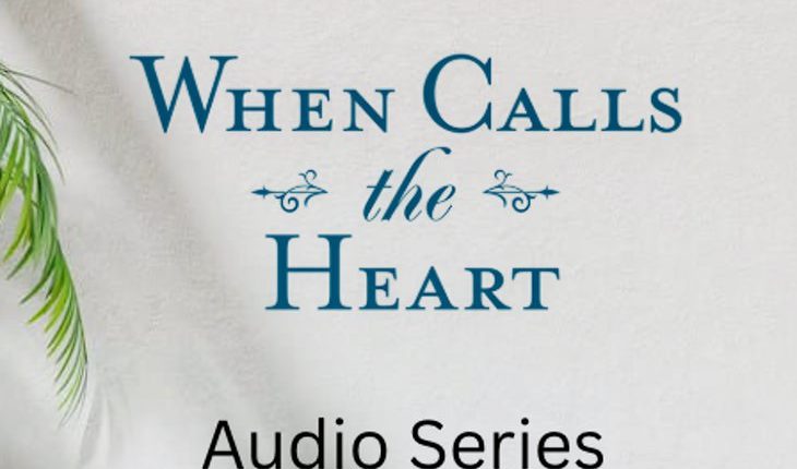When Calls The Heart
