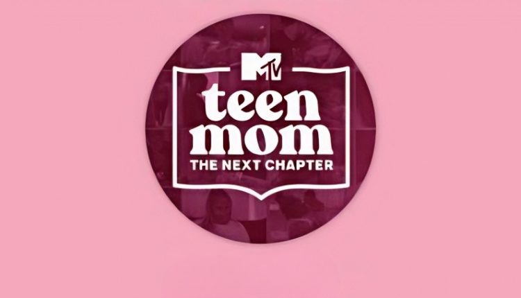 Teen Mom The Next Chapter – MTV YouTube