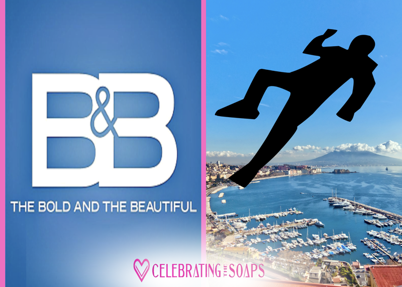 The Bold And The Beautiful Spoilers: Will Someone Die In Naples?