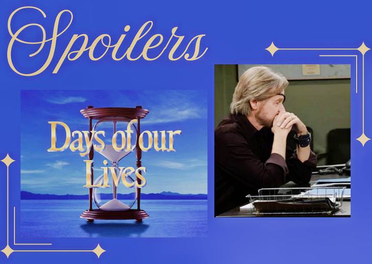 Days Of Our Lives' Spoilers Wednesday, August 27: Steve’s New Case, Sophia’s Run-In, Alex’s Apology