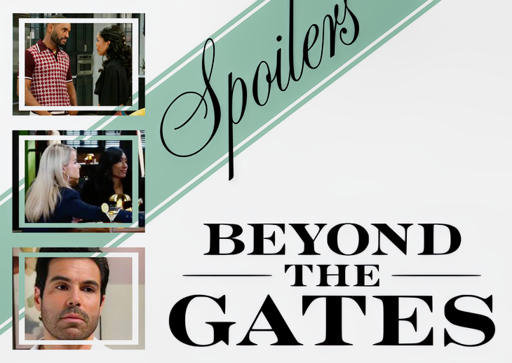 ‘Beyond the Gates’ Spoilers Monday, April 20: Dani Confronts Andre, Vanessa & Leslie Bond, Derek’s Grayson Gripe